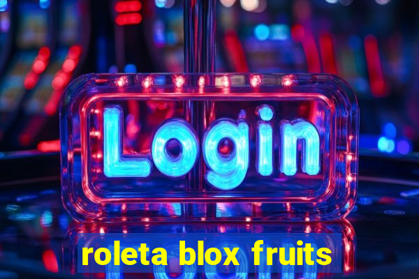 roleta blox fruits